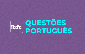 Isolado de Português -  IBFC - Questões