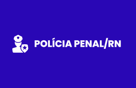 Polícia Penal do Rio Grande do Norte (pré-edital)