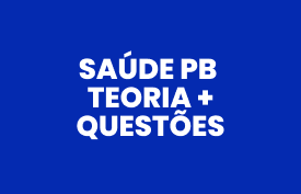 PB Saúde: Teoria + Questões