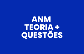 ANM: Teoria + Questões