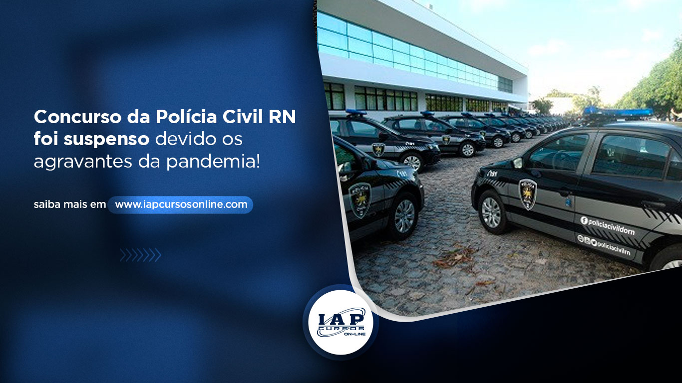 Polícia Civil do RN suspende concurso! 