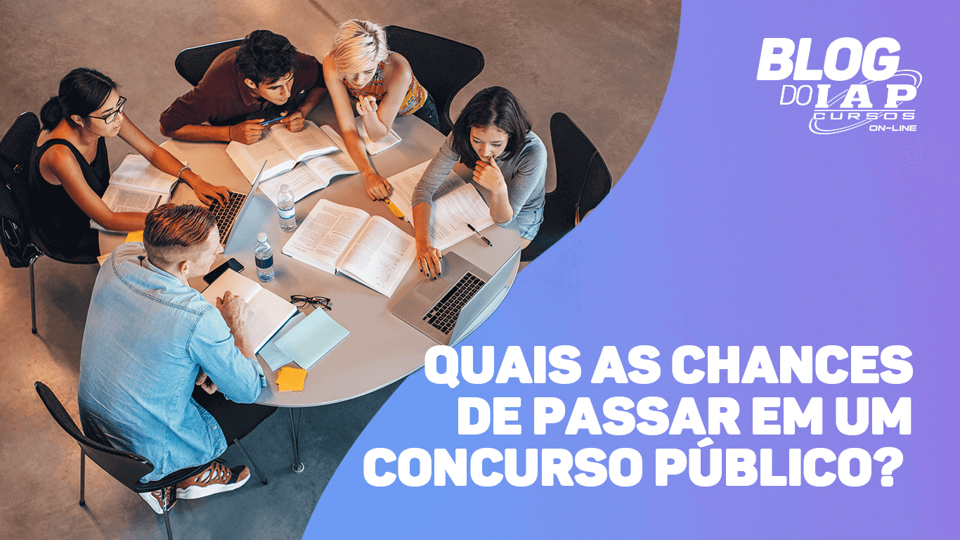 QUAIS AS CHANCES DE VOCÊ PASSAR EM UM CONCURSO PÚBLICO? 