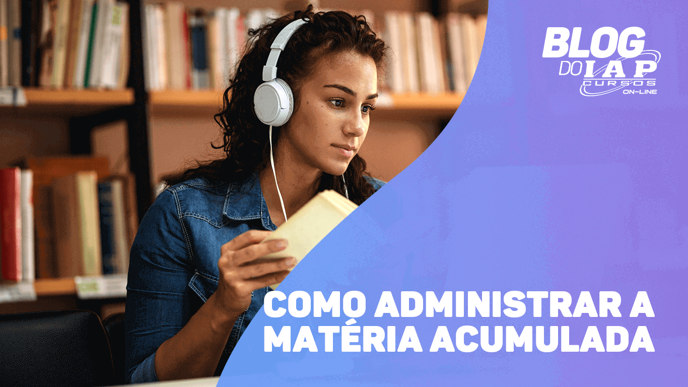COMO ADMINISTRAR A MATÉRIA ACUMULADA 
