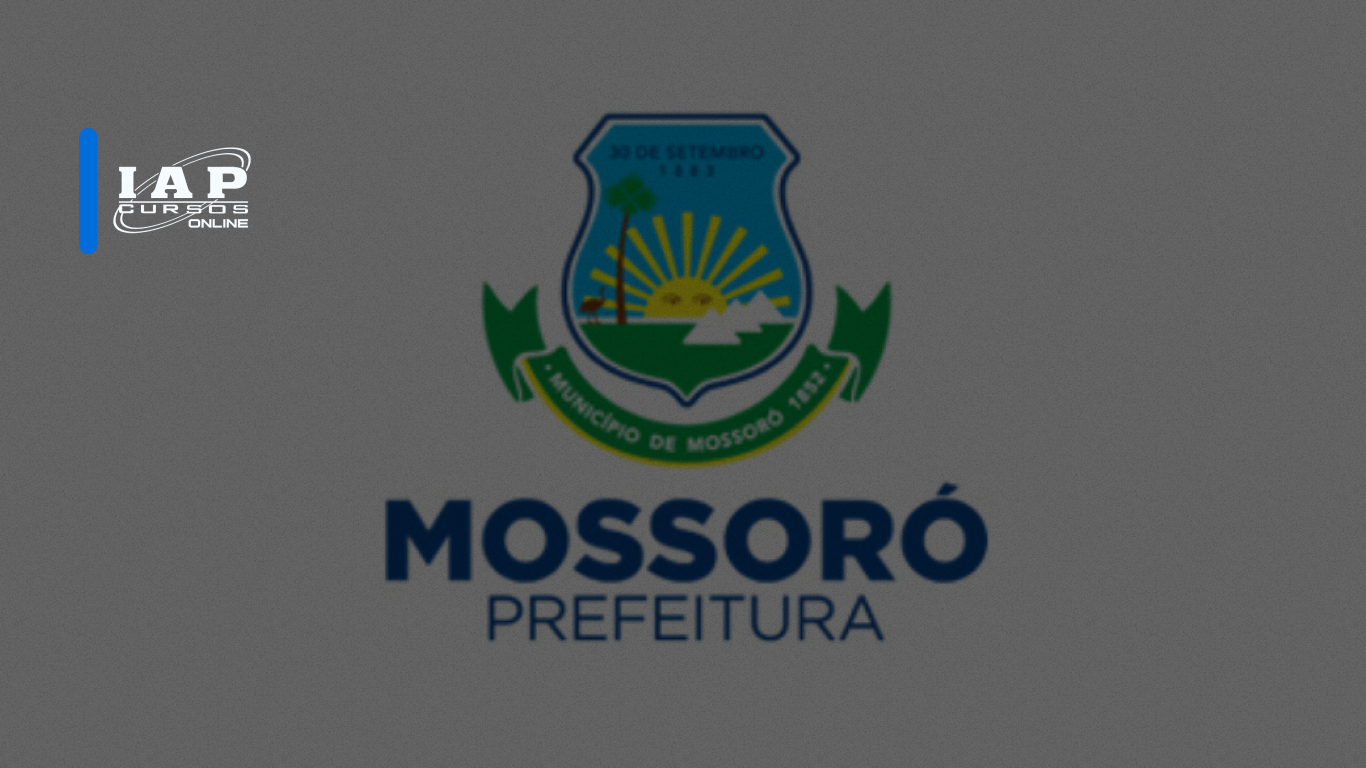 Concurso Mossoró RN: editais publicados somam 2 mil vagas!