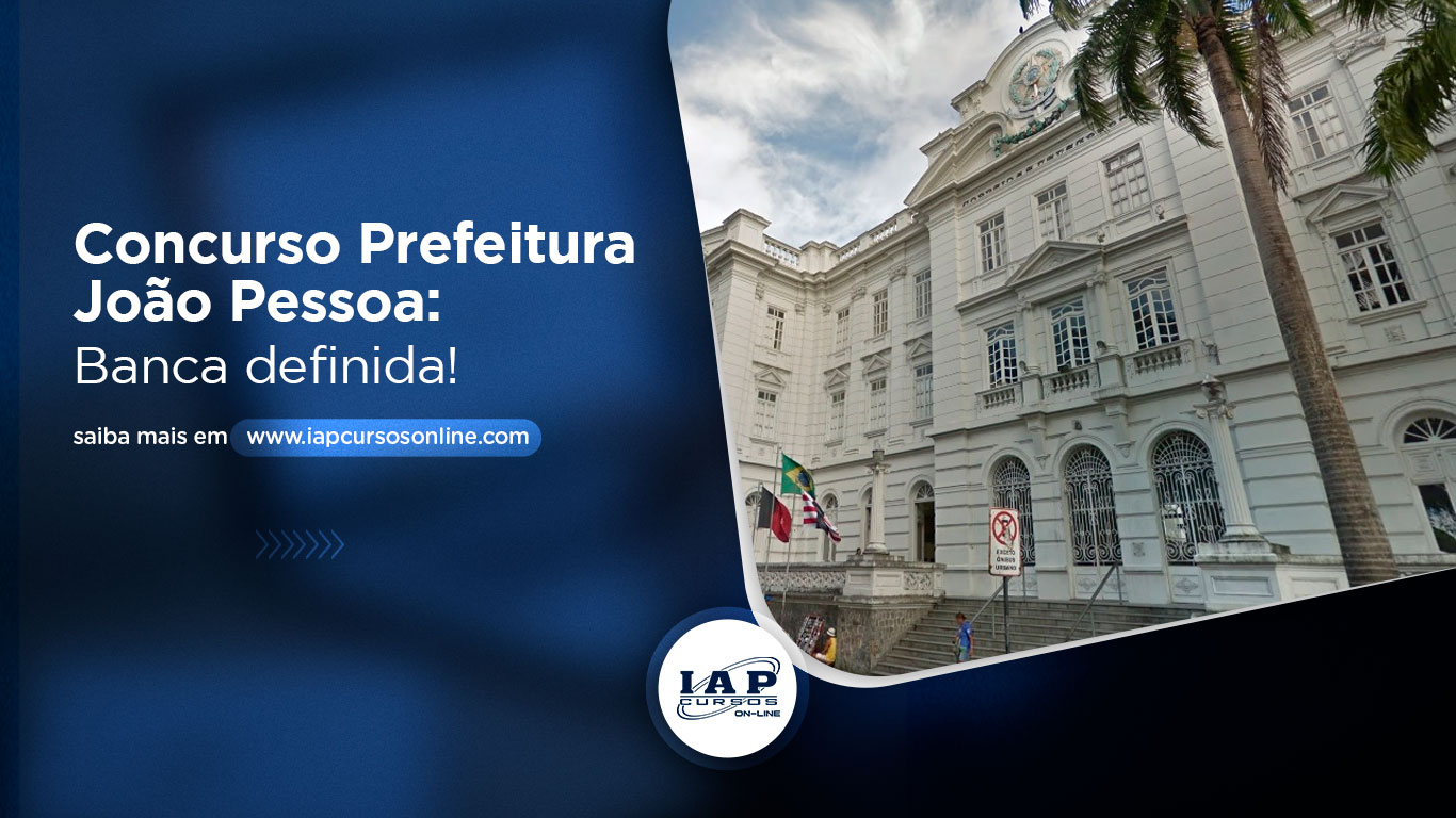 Concurso Prefeitura João Pessoa: Banca definida!