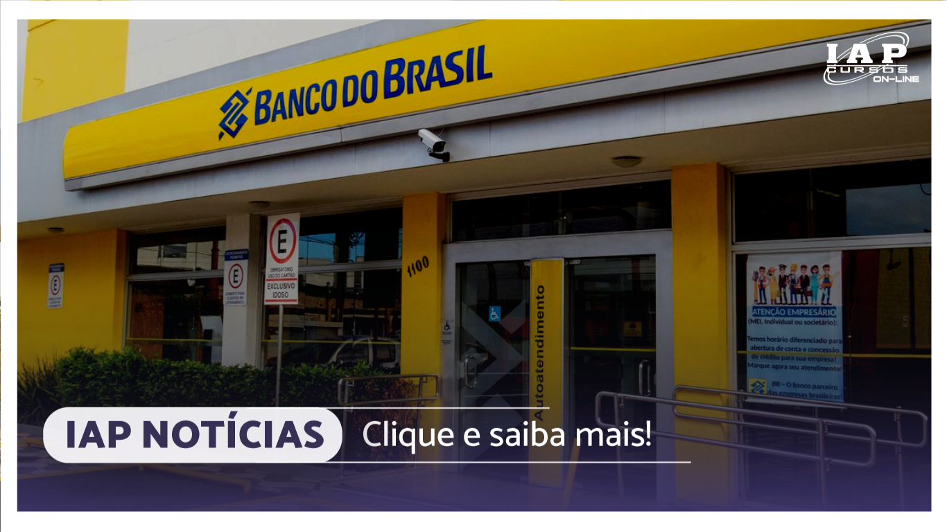 Concurso Banco do Brasil: sai edital com 6 mil vagas de escriturário