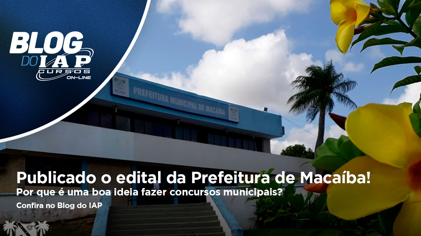 Prefeitura de Macaíba: edital publicado!