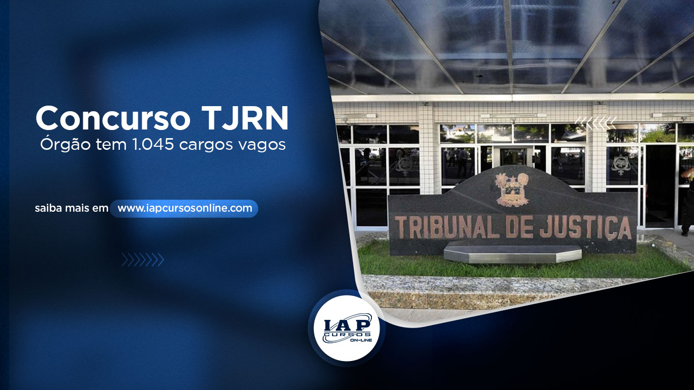 Concurso TJRN - Órgão tem 1.045 cargos vagos