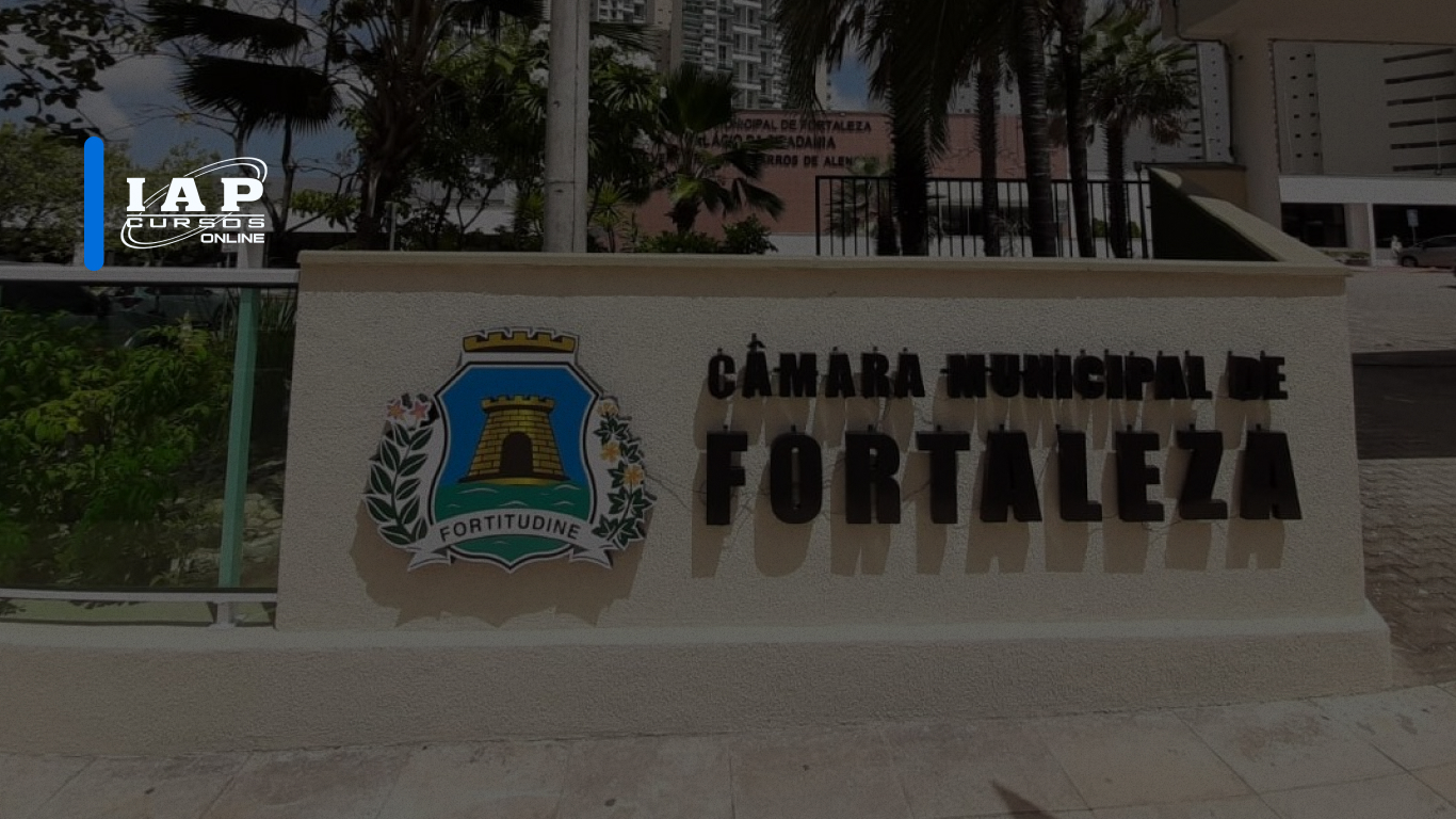 Edital Câmara de Fortaleza publicado com 78 vagas + 321 CR!