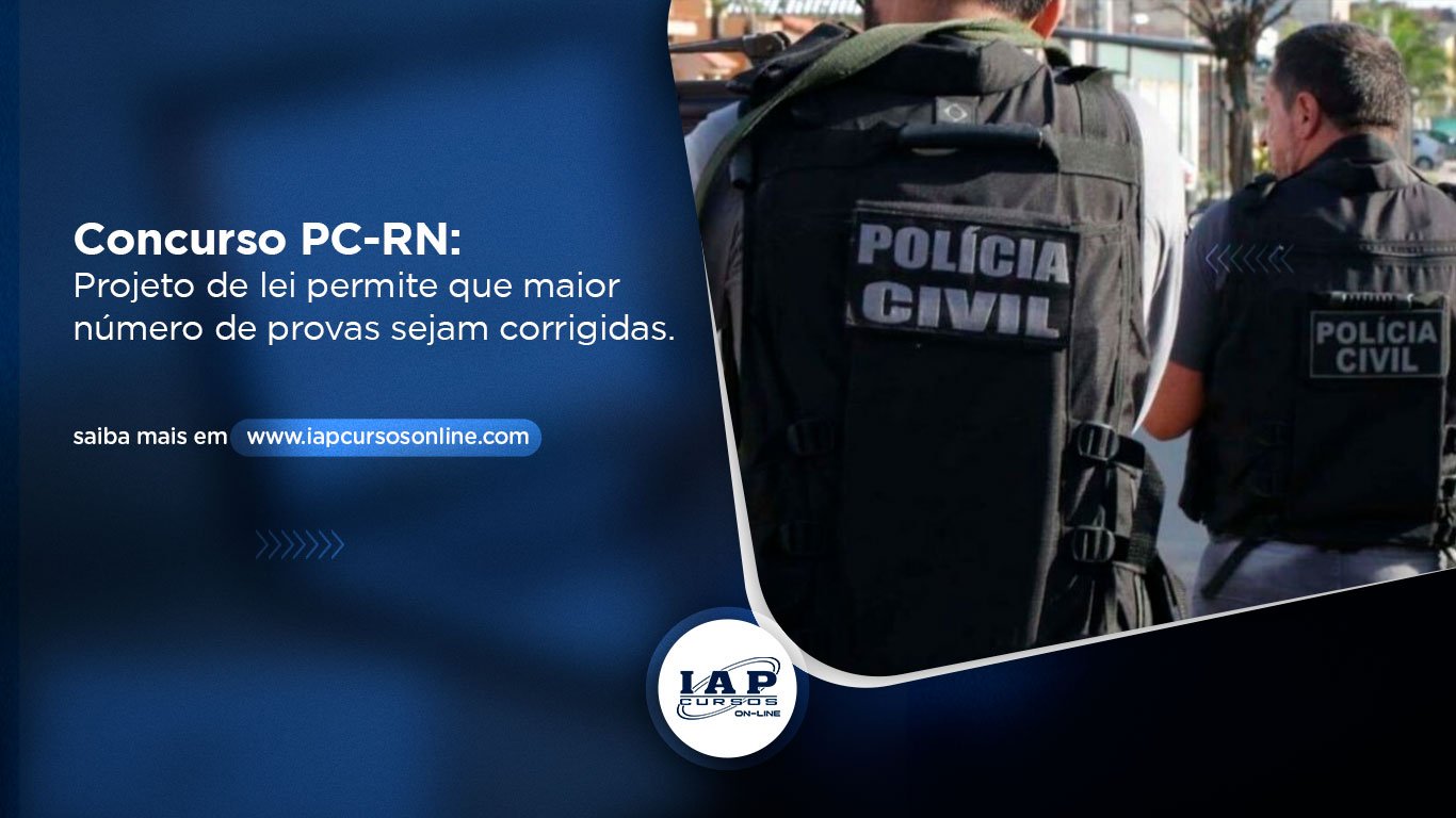 Concurso PC-RN : Projeto de lei permite que maior número de provas sejam corrigidas