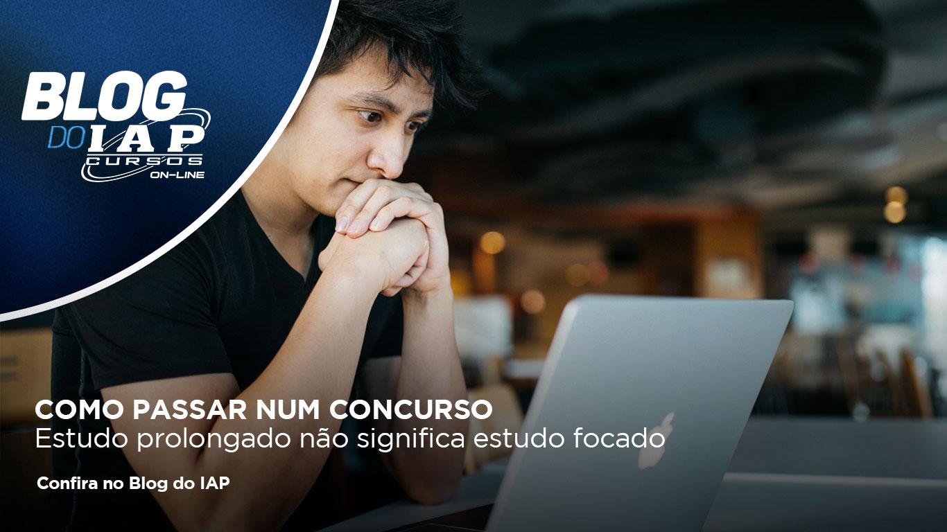 COMO PASSAR NUM CONCURSO | Estudo prolongado não significa estudo focado