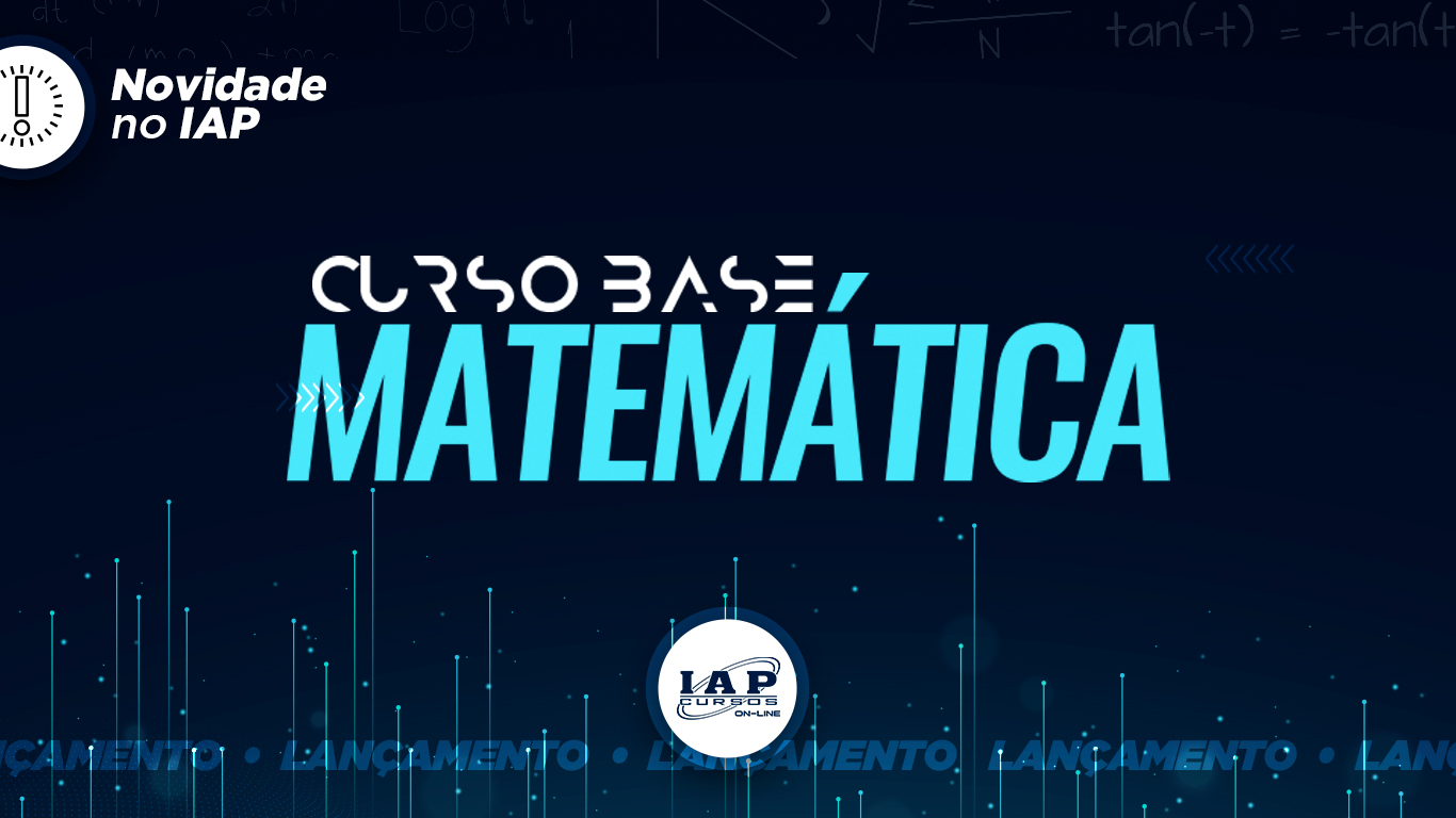 Novidade IAP: Curso Base - Matemática