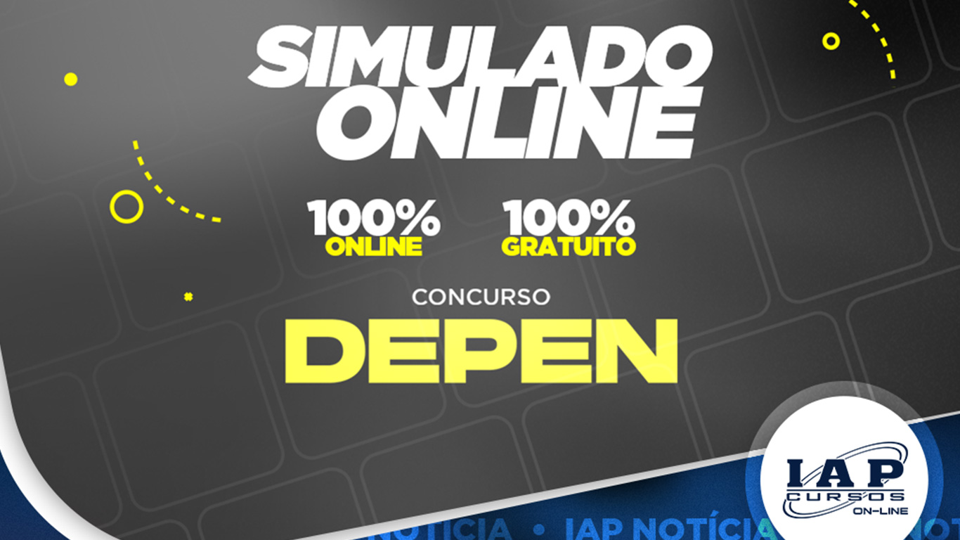 Está chegando o Simulado Online DEPEN!