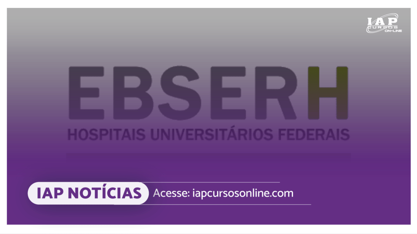 Concurso público Ebserh 2023: comissão é formada para novo edital