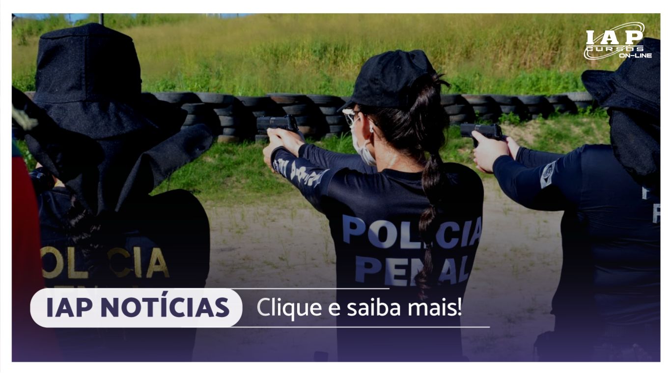 Aprovado na Assembleia Legislativa do Ceará o limite de idade para policiais penais do estado.