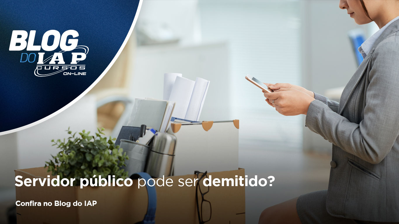 Servidor público pode ser demitido? 