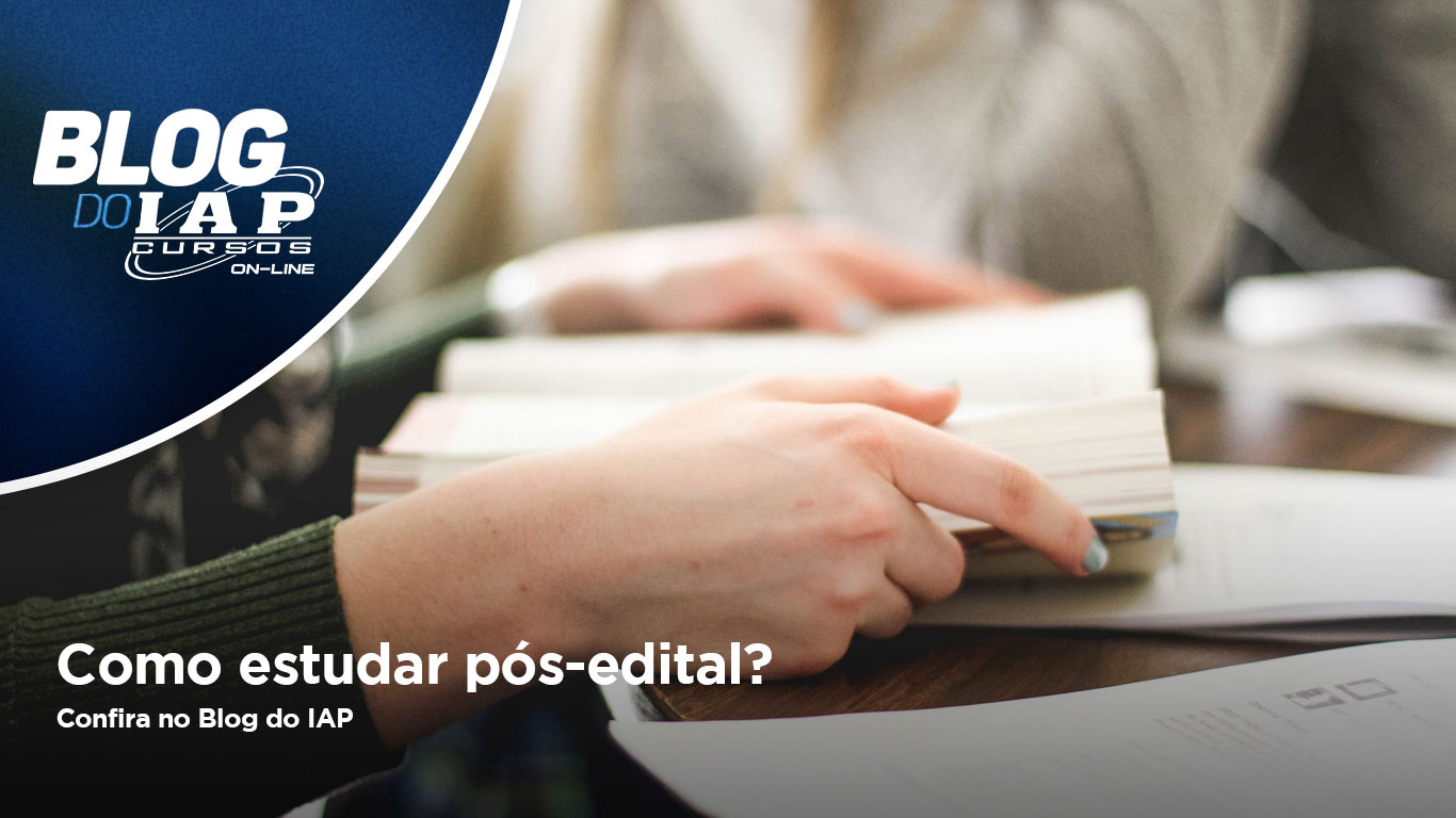 Como estudar pós-edital? 