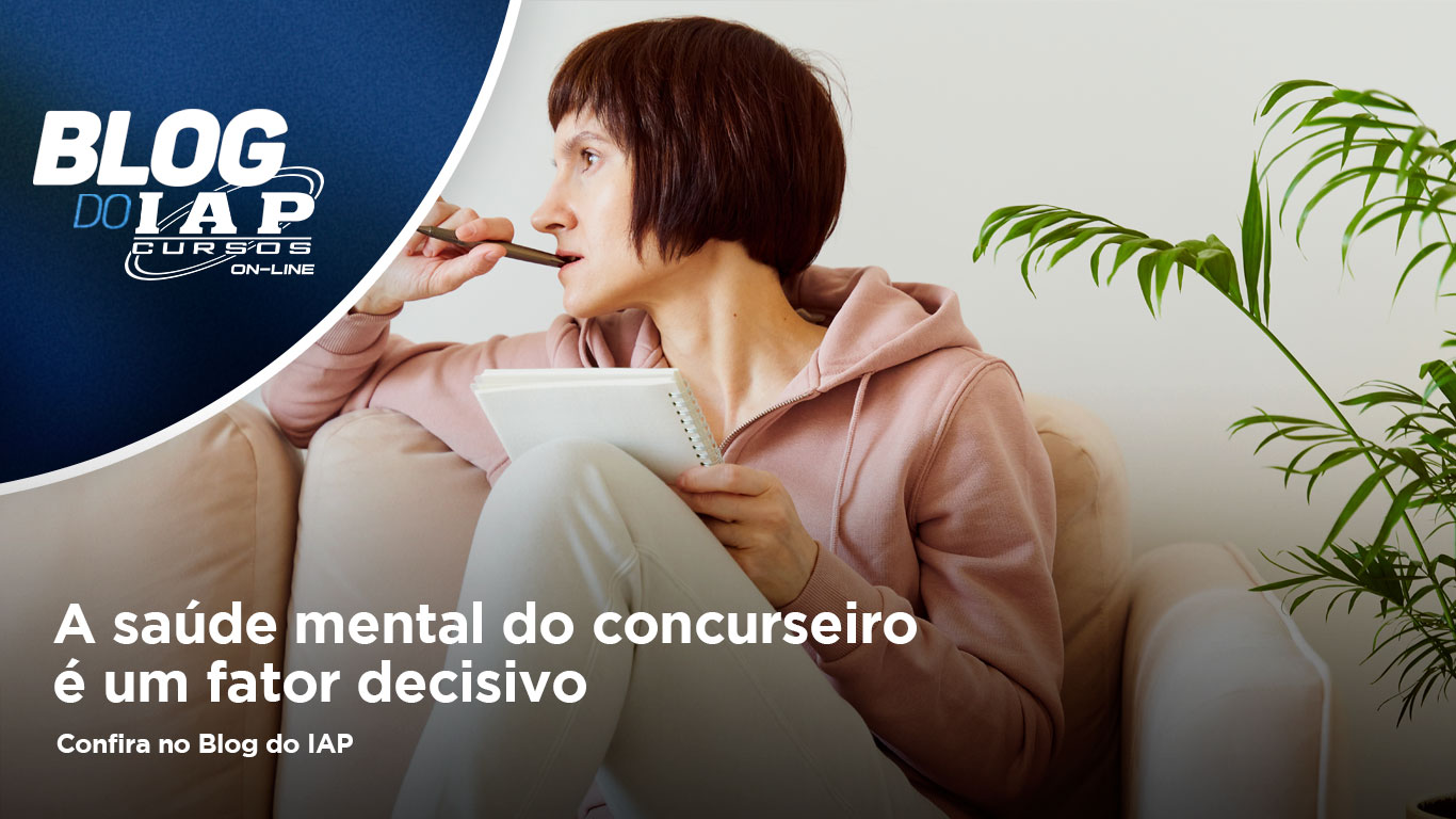 A saúde mental do concurseiro é um fator decisivo 