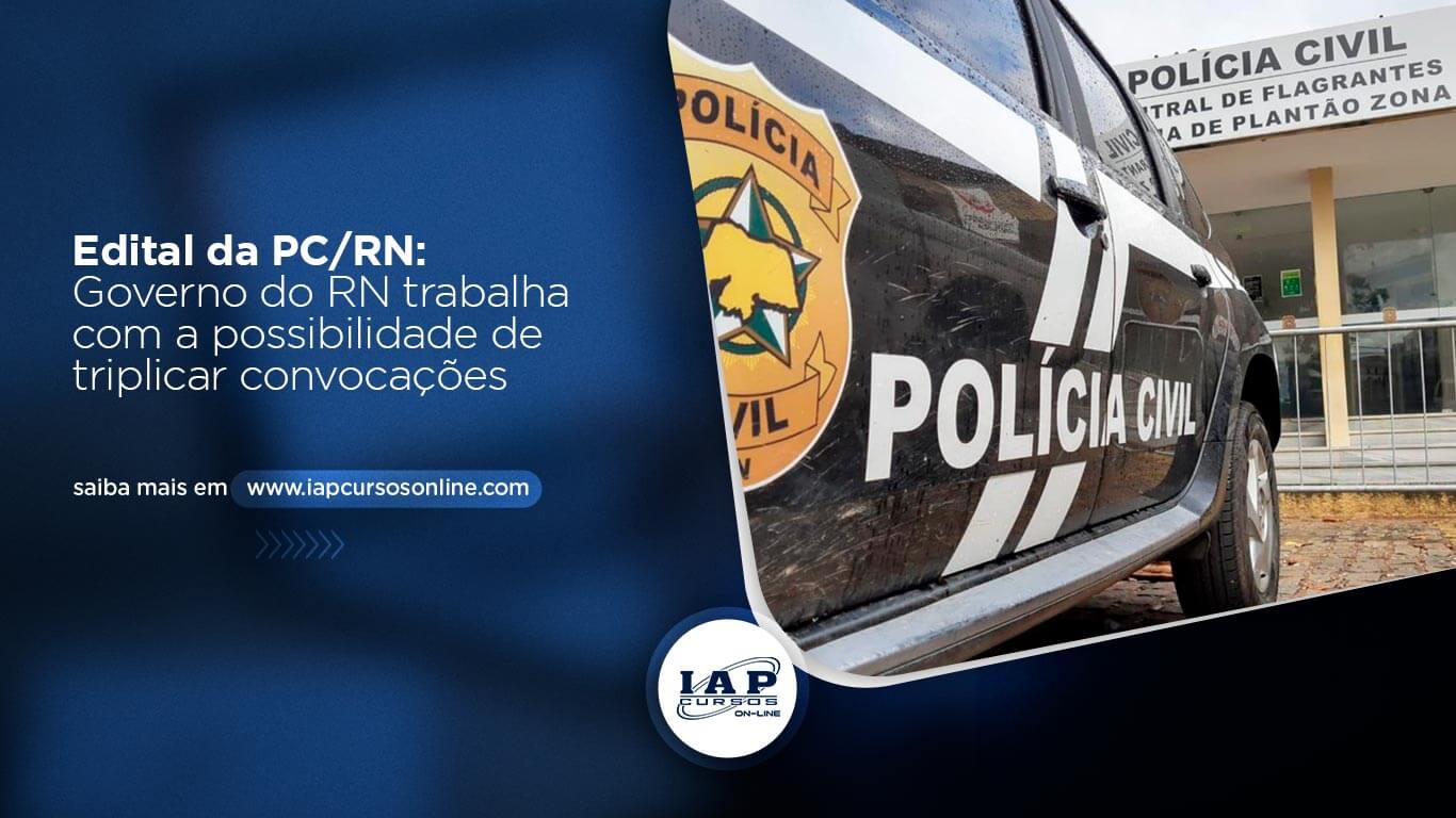 Concurso PC-RN: Governo do RN trabalha com possibilidade de triplicar convocações